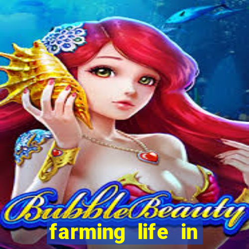 farming life in another world dublado