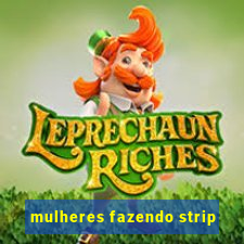 mulheres fazendo strip