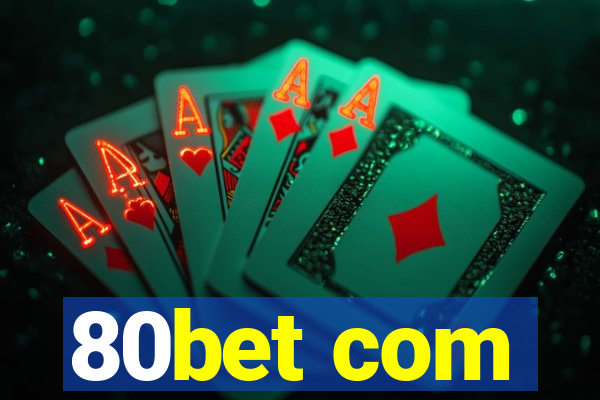 80bet com