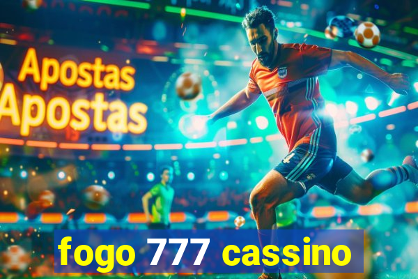 fogo 777 cassino