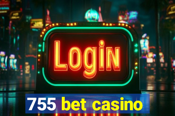 755 bet casino