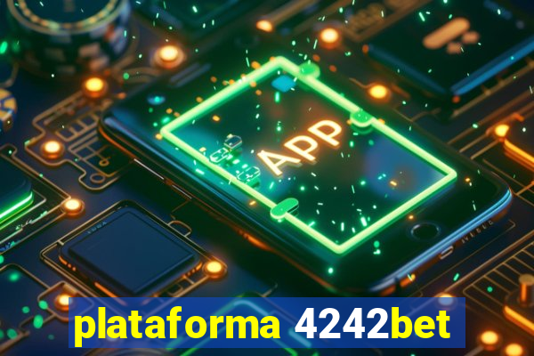 plataforma 4242bet