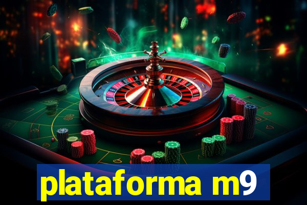 plataforma m9