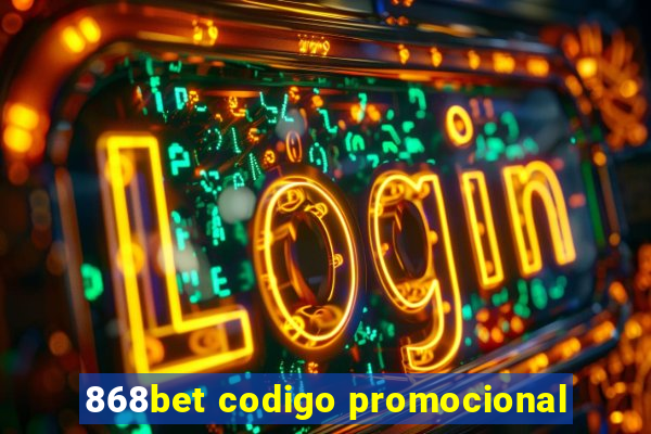 868bet codigo promocional