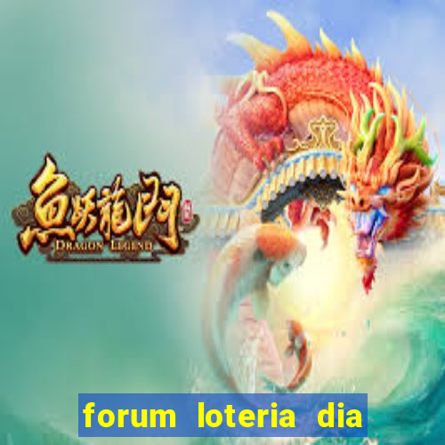 forum loteria dia de sorte