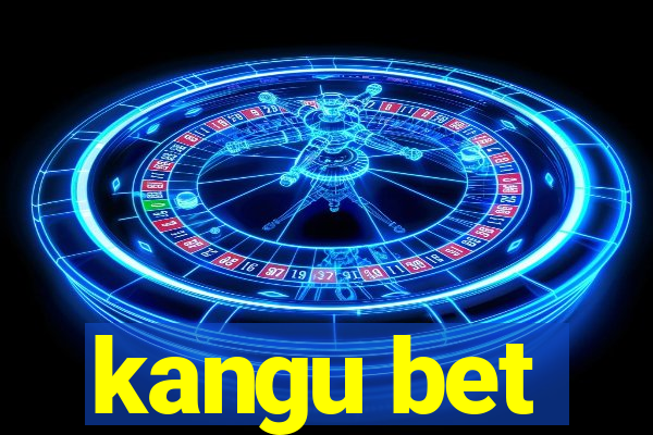 kangu bet