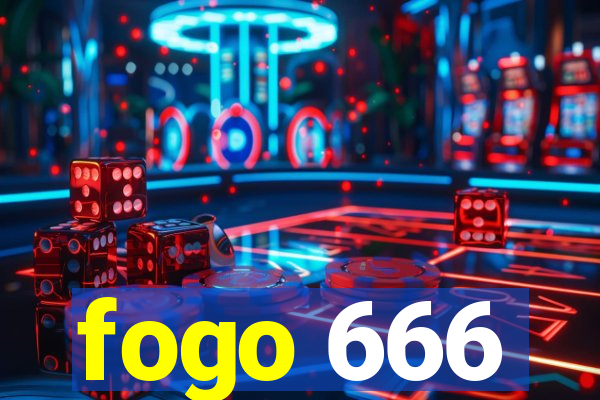 fogo 666