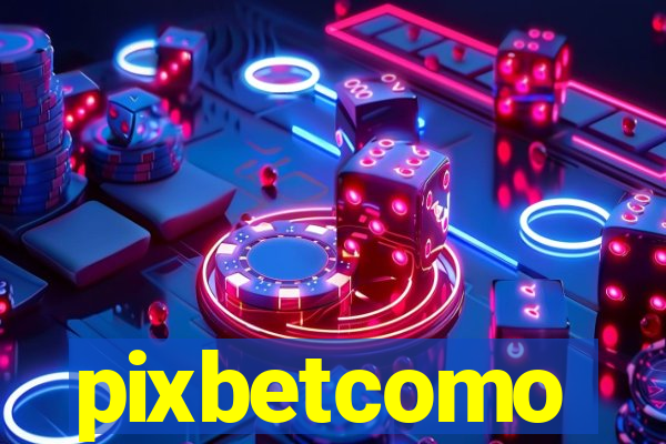 pixbetcomo