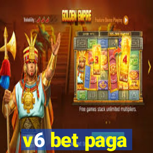 v6 bet paga