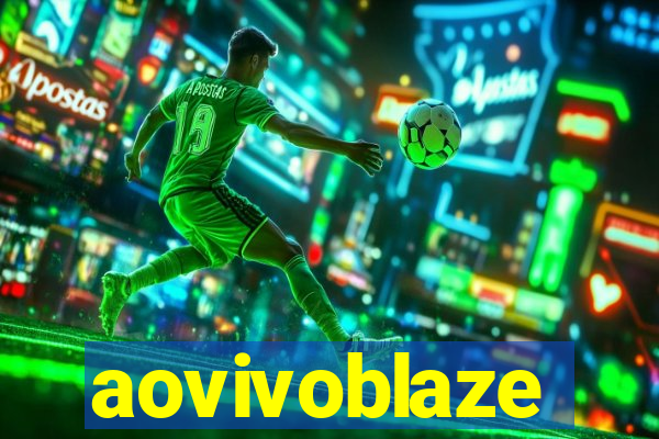 aovivoblaze