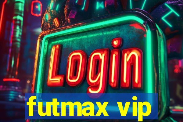 futmax vip