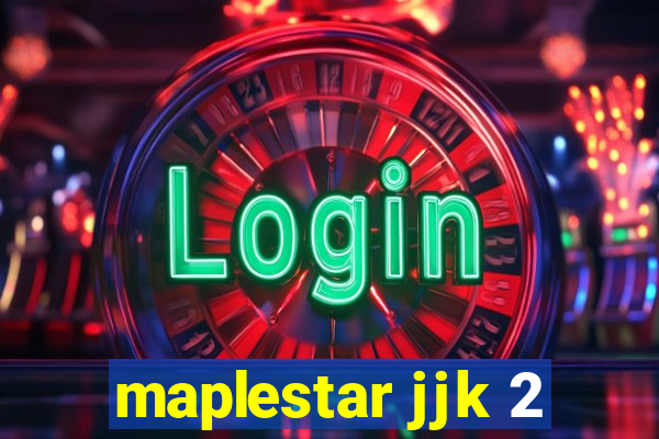 maplestar jjk 2