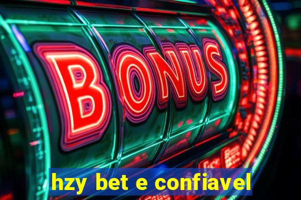 hzy bet e confiavel