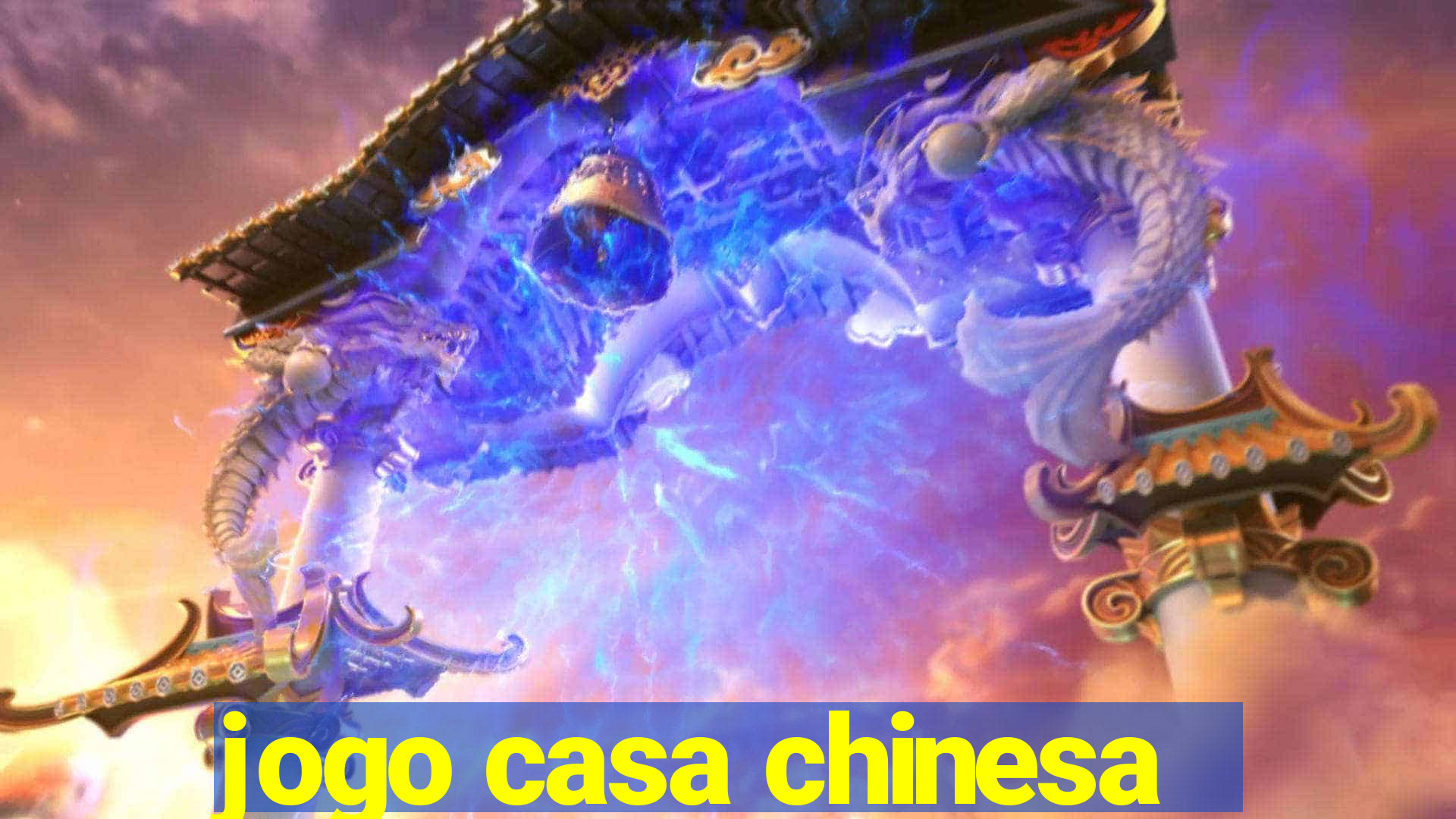 jogo casa chinesa