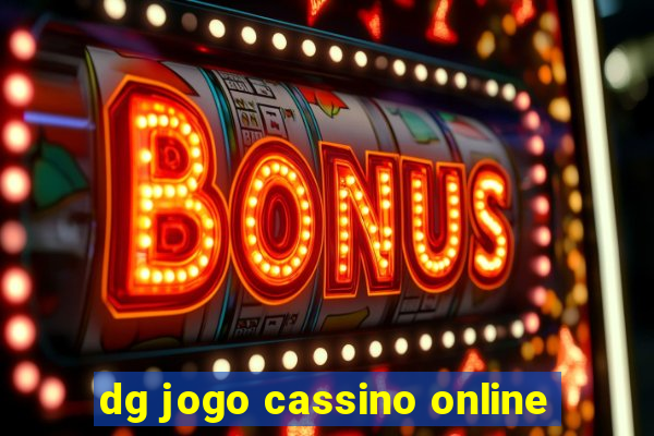 dg jogo cassino online