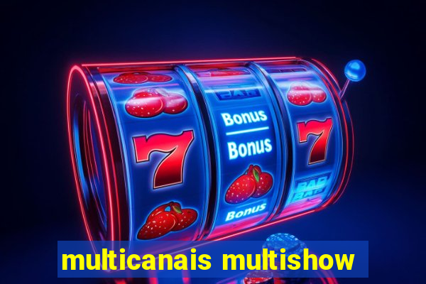 multicanais multishow