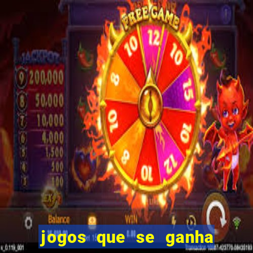 jogos que se ganha dinheiro de verdade