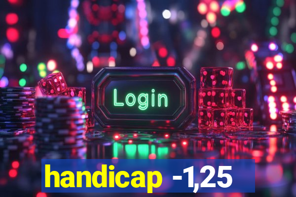 handicap -1,25