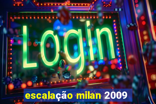 escalação milan 2009