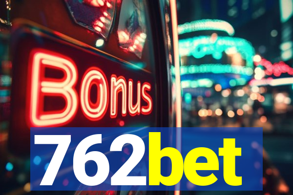 762bet