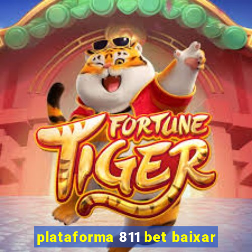 plataforma 811 bet baixar