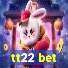 tt22 bet