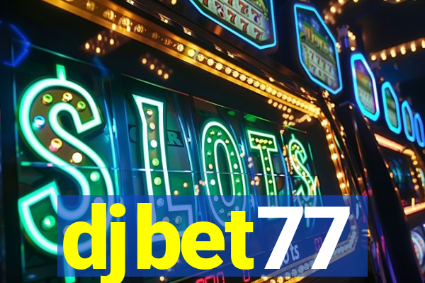 djbet77