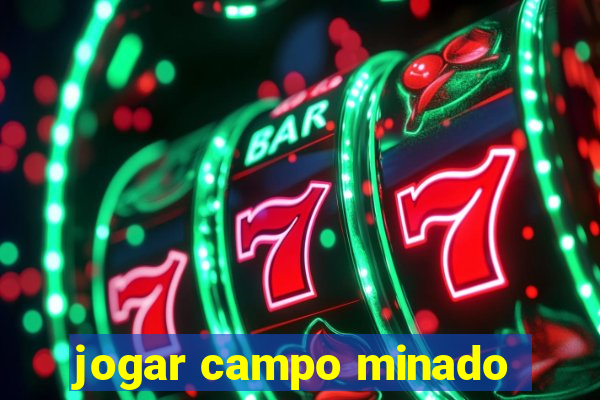 jogar campo minado