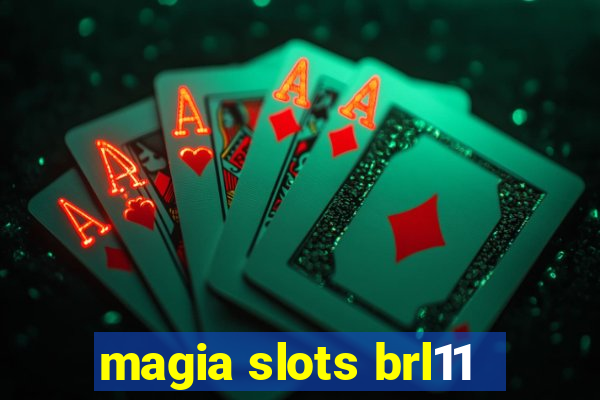 magia slots brl11