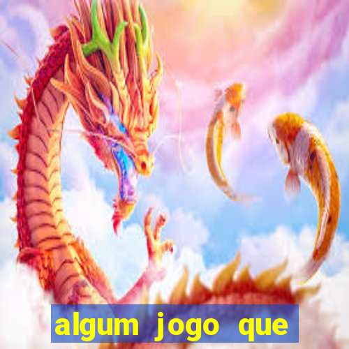 algum jogo que paga de verdade