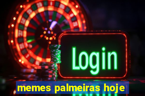 memes palmeiras hoje