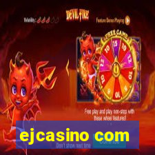 ejcasino com