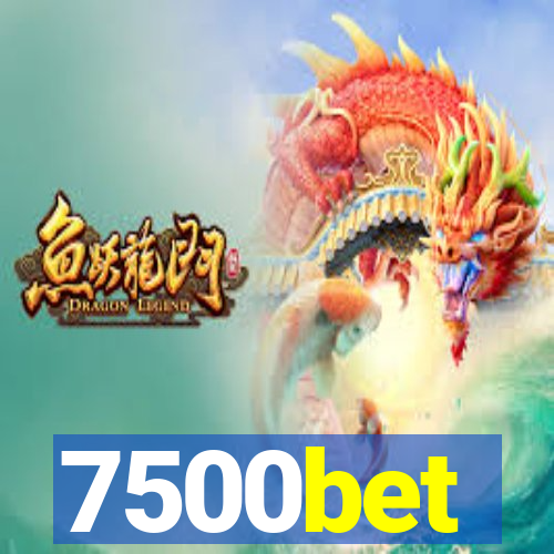 7500bet