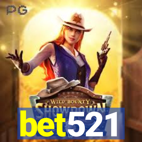 bet521