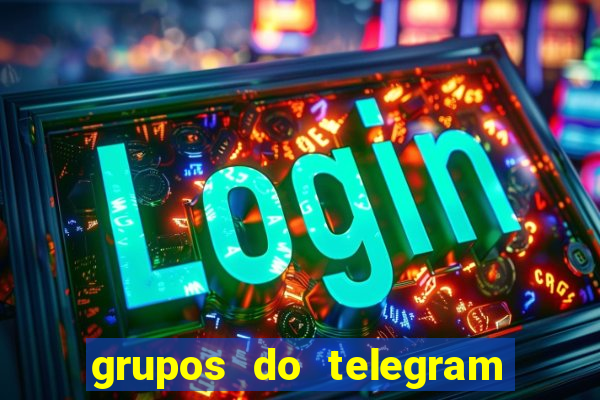 grupos do telegram mais de 18