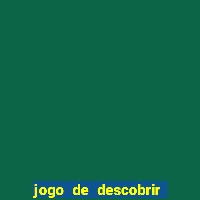 jogo de descobrir o pais