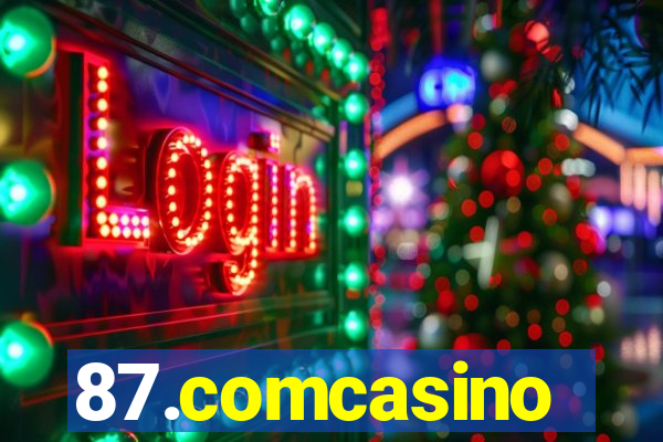 87.comcasino