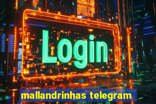 mallandrinhas telegram