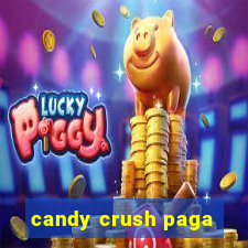 candy crush paga