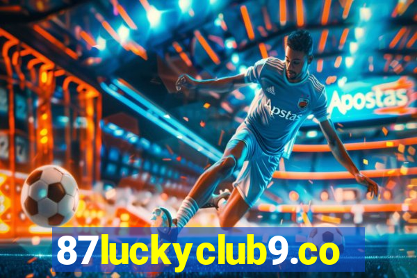 87luckyclub9.com