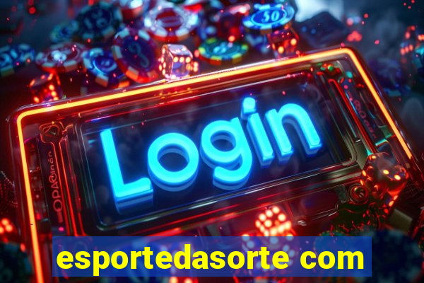 esportedasorte com