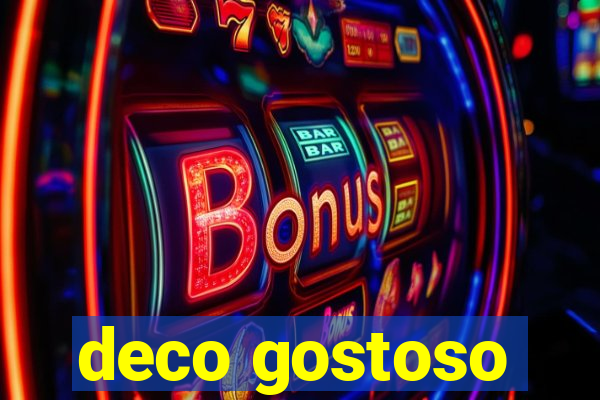 deco gostoso