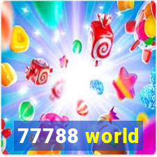 77788 world