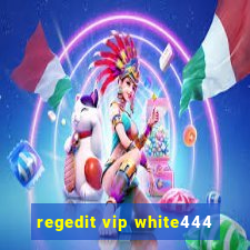 regedit vip white444