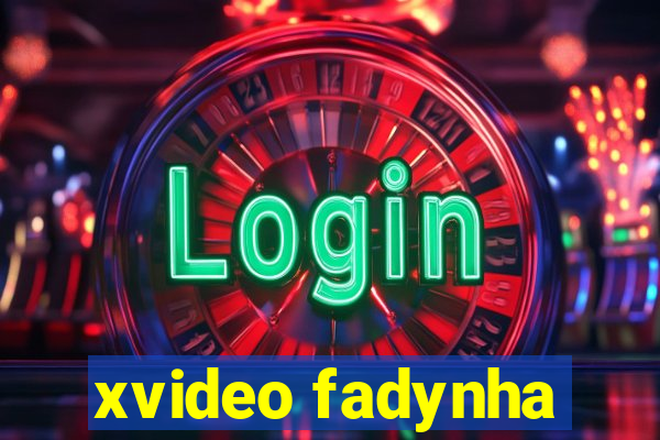 xvideo fadynha