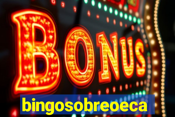 bingosobreoeca