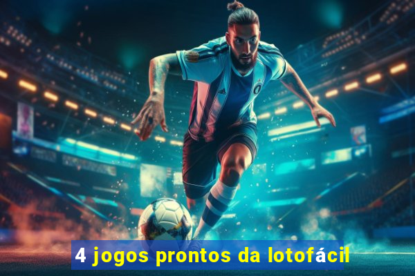 4 jogos prontos da lotofácil