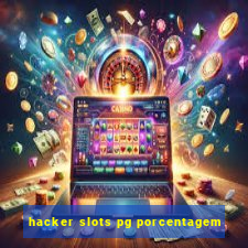 hacker slots pg porcentagem