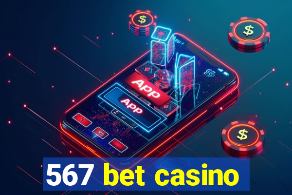 567 bet casino