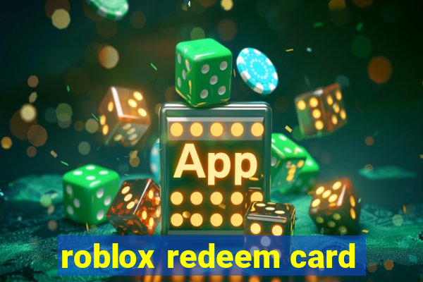 roblox redeem card